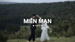 ♬Miên Man Ver 2  Minh Huy x Quanvrox「Lofi Ver」 Official Lyrics Video [upl. by Kcirdnekel812]