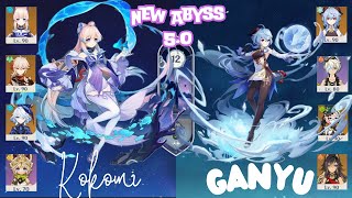 Kokomi Furina Mono Hydro  Ganyu Melt Burn  Floor 12 9 Stars New Abyss 50  Genshin Impact [upl. by Lezti]