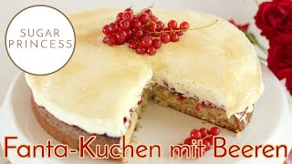 Fantastischer FantaKuchen mit Beeren und Schmand  Rezept von Sugarprincess [upl. by Rolyak]