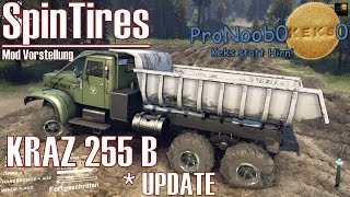 SpinTires ★ KRAZ 255B ★ UPDATE ★ Mod Vorstellung DeutschHD [upl. by Htiduj]