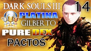 DARK SOULS 3 DETONADO PTBR 14  PLATINA 100  TUDO SOBRE OS PACTOS DO JOGO [upl. by Neetsuj227]