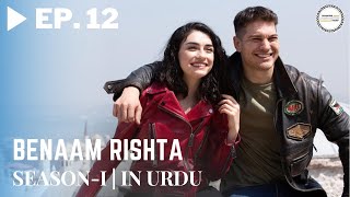 Benaam Rishta  Episode 12  Turkish Urdu Drama  Urdu Dubbed Original [upl. by Blum2]