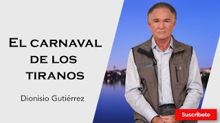 296 Dionisio Gutiérrez El carnaval de los tiranos Razón de Estado [upl. by Rosana295]