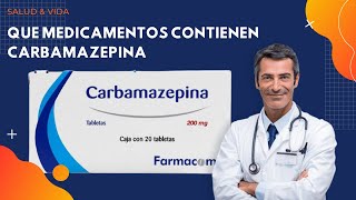 💊💉 ¿Qué Medicamentos Contienen la Carbamazepina [upl. by Elehcor]