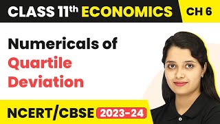 Numericals Of Quartile Deviation  Measures of DispersionClass 11 Economics Statistics [upl. by Keene]