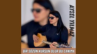 Bir Sözün Kurşun Olur Bu Canıma [upl. by Aura875]