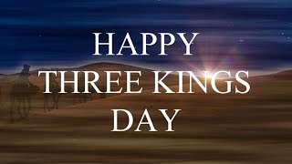 2024 Happy Three Kings Day  Happy Epiphany [upl. by Kirby]