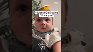 🤯🤯4Month Old Saying “I Love You” 😭😭🥹😍 babydevelopment [upl. by Avehstab543]