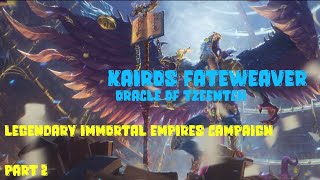 Total War Warhammer 3 Kairos Fateweaver  Legendary Immortal Empires Campaign  Part 2 [upl. by Namsu]