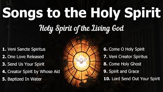 Songs to the Holy Spirit  Holy Spirit Songs  Pentecost Hymns  Choir wLyrics  Sunday 7pm Choir [upl. by Brittany]