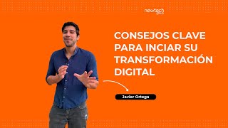 🚀💼 Javier Ortega nos trae consejos prácticos para iniciar su transformación digital [upl. by Ranzini]