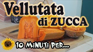 Come fare la Vellutata di Zucca Facilissimo [upl. by Jadwiga516]