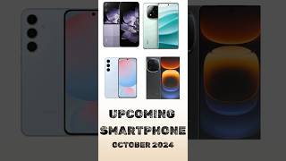 UPCOMING SMARTPHONES OCTOBER 2024upcoming techlaunch nextlaunch smartphone gadgets flagship [upl. by Eanad]