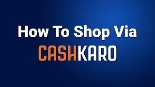 How to Shop via CashKaro  Earn Real Cashback on Every Shopping [upl. by Eednarb]