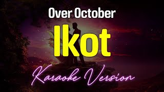 Ikot  Over October KARAOKE [upl. by Gothar]