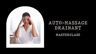 Automassage du visage ⎪Massage drainant relaxant ⎪MASTERCLASS avec Laetitia Chauvin [upl. by Haliak]