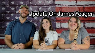 James Yeager Update Video [upl. by Pentheas]