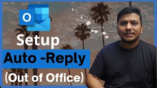 How to Setup Auto  Reply in Microsoft Outlook Out of Office [upl. by Ipoillak329]