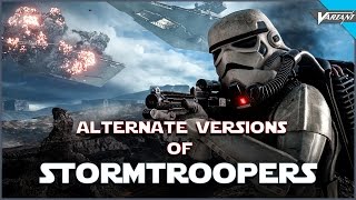 The Alternate Versions Of Stormtroopers [upl. by Dunc783]