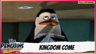 The Penguins of Madagascar  Full Episode  Kingdom Come [upl. by Annaear]