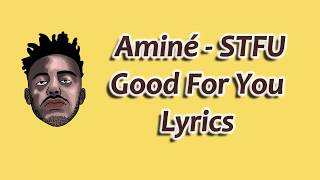 Aminé  STFU LyricsLyrics Video [upl. by Linis]