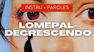 Instru Lomepal  Decrescendo  Sirius music [upl. by Rissa]