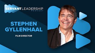 Stephen Gyllenhaal A Hollywood Director’s Journey of Leadership Purpose and Impact [upl. by Atterual471]