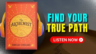 The ALCHEMIST by Paulo Coelho Audiobook  Book Summary in English [upl. by Uzia]