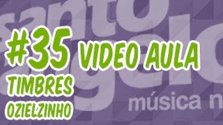 VIDEOAULA TIMBRES by OZIELZINHO [upl. by Ahsekad]