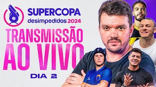 SUPERCOPA DESIMPEDIDOS 2024 AO VIVO E COM IMAGENS — DIA 2 [upl. by Analim]