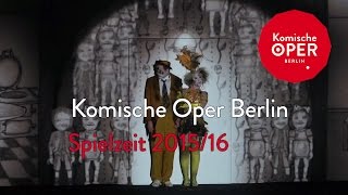 Spielzeit 201516  Komische Oper Berlin [upl. by Weinshienk]