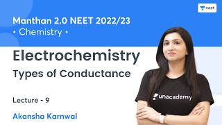 Electrochemistry  Types of Conductance  L 9  NEET 202223  Akansha Karnwal [upl. by Nashner]