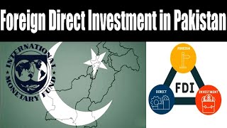 Understanding Foreign Direct Investment and IMF reforms for Pakistan [upl. by Tabby]