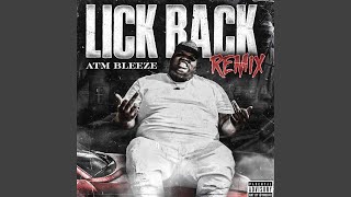 Lick Back Remix [upl. by Ayhtak]