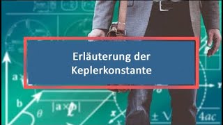 Erläuterung der Keplerkonstante [upl. by Lebezej]