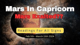 Mars Transit in Capricorn ♑️  Mars Exalted  Feb 5thMarch 15 2024  For All Signs  FEBRUARY [upl. by Larrie]