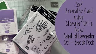 Sympathy Card using Stampin Ups New Painted Lavender Bundle and Quite Reflections 5x7 Card w DSP [upl. by Oilime]