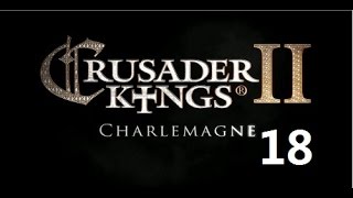 Crusader Kings 2 Charlemagne Tribal Beginnings 18 [upl. by Joshua]