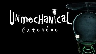 GuiaTutorial Unmechanical Extended  Juego Completo Comentado en español [upl. by Ymmas247]