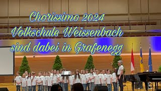 Chorissimo 2024 Volkschule Weissenbach sind dabei in Grafenegg Niederösterreich [upl. by Bobette]