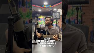 KAZIM  Di Sana Menanti Di Sini Menunggu Cover Ukays [upl. by Assirok]