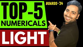 Top 5 Numericals  Light  Boards 2024 [upl. by Aehs]