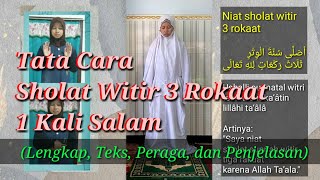 Tata Cara Sholat Witir 3 Rokaat 1 Kali Salam [upl. by Alliuqahs]