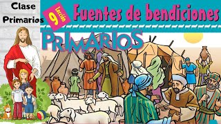 Lección 9  Clase de Primarios quotFuentes de bendiciones quot 1er trimestre 2024  02 Marzo 2024 [upl. by Celine]