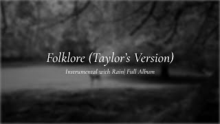 Taylor Swift  Folklore Full Album  Instrumental Acoustic with Rain and Fireplace Sounds [upl. by Saraiya]