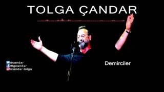 Tolga Çandar  Demirciler  Official Audio [upl. by Donaugh]