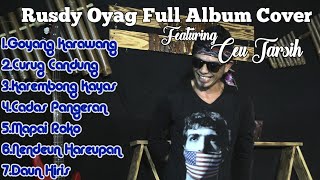 RUSDY OYAG FULL ALBUM COVER POP SUNDA SPECIAL CEU TARSIH [upl. by Pritchard]