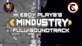 Mindustry FULL SOUNDTRACK v1  v7  Eboy Plays CopyrightFree [upl. by Gunar]