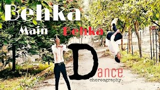 Behka Main Behka Dance Chreography by Pankaj D Alex [upl. by Ellenrahc159]