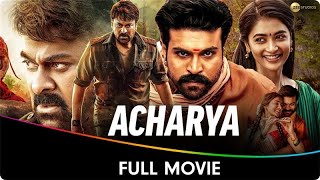 Acharya  Hindi Dubbed Full Movie  Chiranjeevi Ram Charan Sonu Sood Jisshu Sengupta Mahesh Babu [upl. by Faust609]